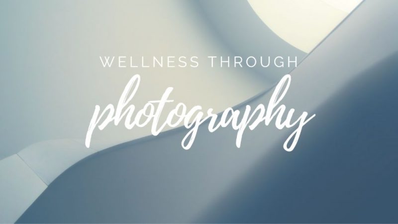 wellness through photography